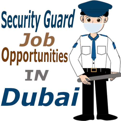 Security Guard Job Opportunities in Dubai