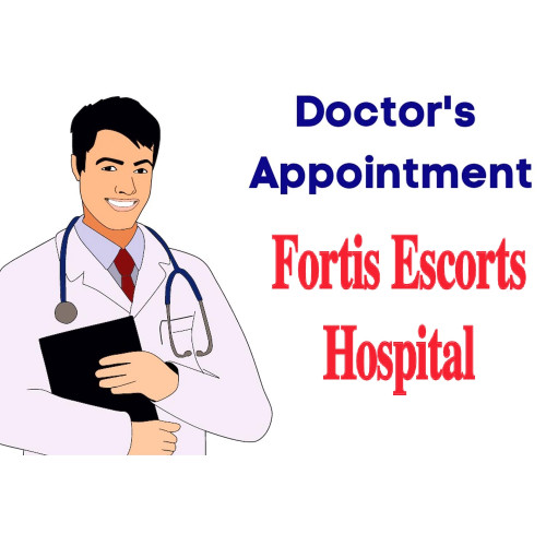 Fortis Escorts Hospital Delhi Dr. Appointment Service